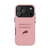 Pink & Burgundy "Chronically Overhorsed" Case