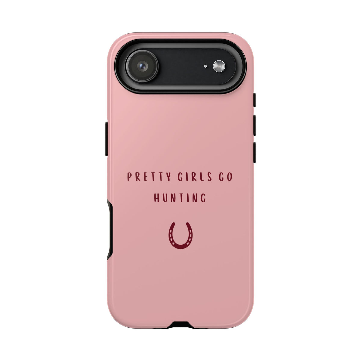 Pink & Burgundy 'Pretty Girls Go Hunting' (Horse Shoe)