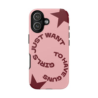 Pink & Burgundy Stars 'Girls Just Want To Have Guns' Case