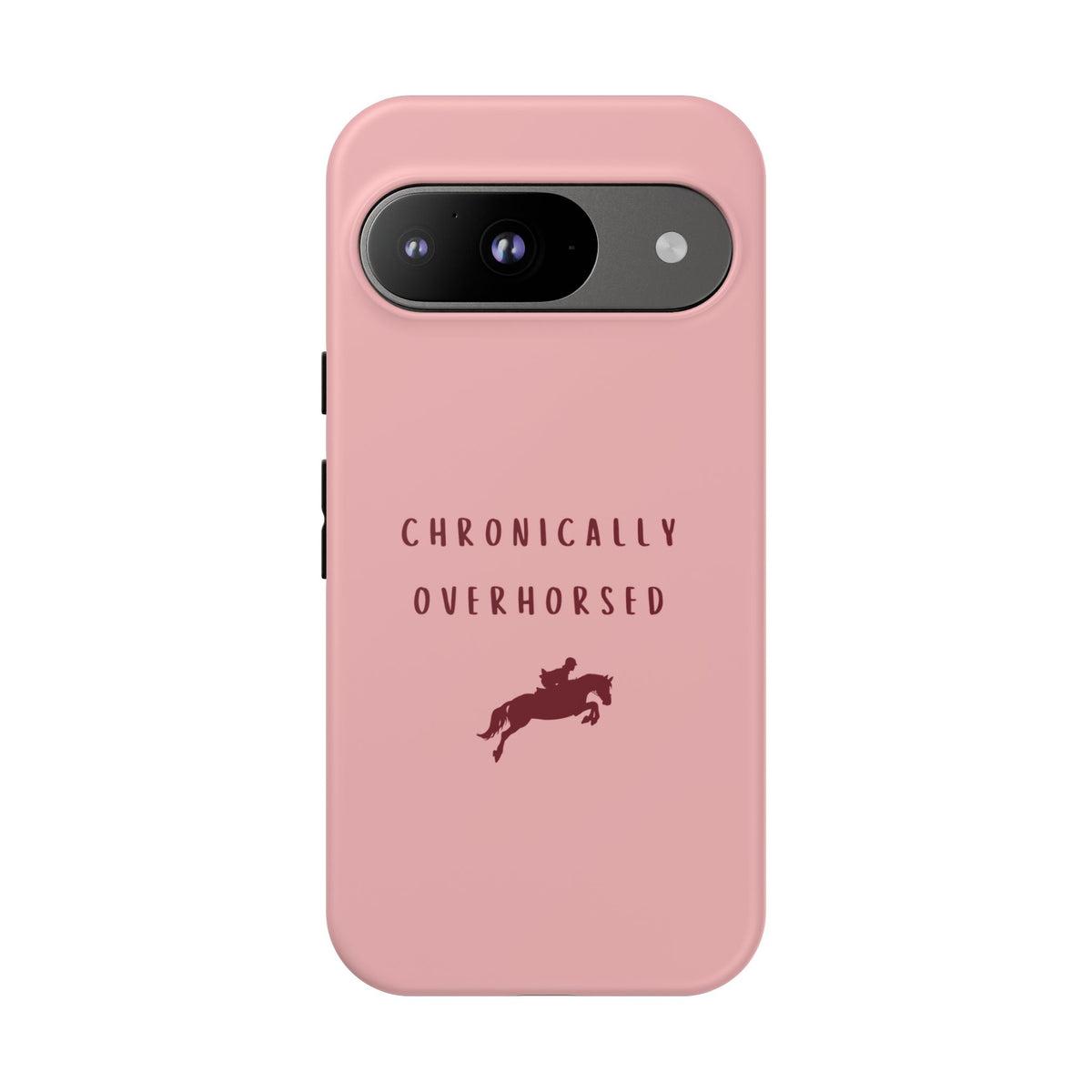Pink & Burgundy "Chronically Overhorsed" Case