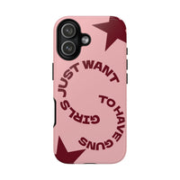 Pink & Burgundy Stars 'Girls Just Want To Have Guns' Case