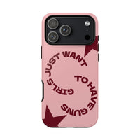 Pink & Burgundy Stars 'Girls Just Want To Have Guns' Case